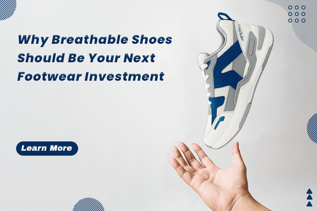 Why Breathable Shoes Should Be Your Next Footwear Investment - O2Toes