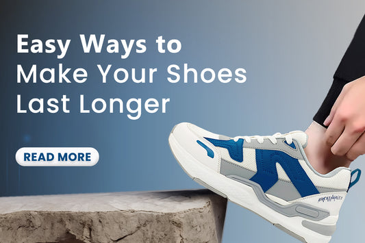 Easy Ways to Make Your Shoes Last Longer