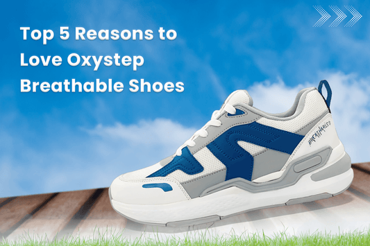 Top 5 Reasons to Love Oxystep Breathable Shoes - O2Toes