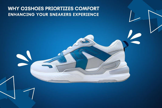 Why O2Shoes Prioritizes Comfort: Enhancing Your Sneakers Experience - O2Toes